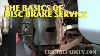 The Basics of Disc Brake Service EricTheCarGuy [upl. by Norad618]