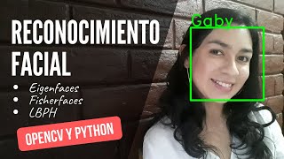 👩 Reconocimiento Facial 👨  Python  OpenCV [upl. by Imoen578]