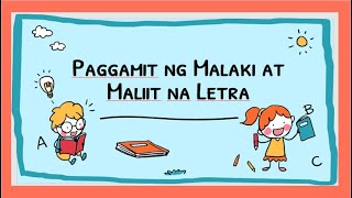 PAGGAMIT NG MALAKI AT MALIIT NA LETRA [upl. by Rosana463]