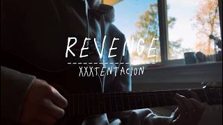 XXXTentacion  Revenge Guitar Cover [upl. by Aridaj]