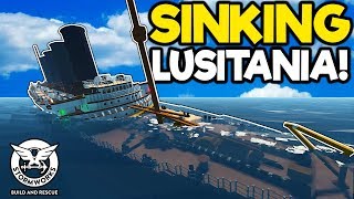 Sinking the Massive New Lusitania  Stormworks Gameplay  Sinking Ship Survival [upl. by Christoforo710]