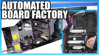 How Motherboards Are Made 2019  Taiwan Automated Factory Tour ft Gigabyte [upl. by Noid798]