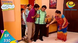 Taarak Mehta Ka Ooltah Chashmah  Episode 330  Full Episode [upl. by Leinnad]