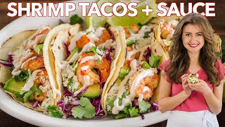 Easy SHRIMP TACOS with Best Shrimp Taco Sauce [upl. by Guyon]