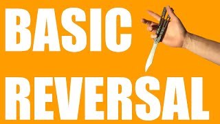 Butterfly Knife Tricks for Beginners 115 Basic Reversal [upl. by Angel52]