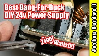 How To Build A 24v  2400W Power Supply  BEST BANG FOR BUCK 24V PSU [upl. by Maison]