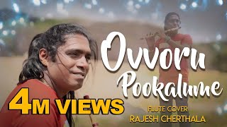 Ovvoru Pookalume  Flute Cover  Rajesh Cherthala [upl. by Antsirhc]