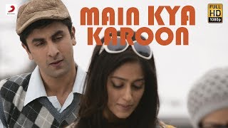 Main Kya Karoon  Official Full Song Audio  Barfi  Pritam Hit Song [upl. by Swaine]