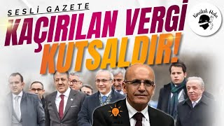 Kaçırılan vergi kutsaldır [upl. by Navert]