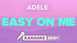 Adele  Easy On Me Karaoke [upl. by Alleynad823]