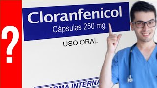 CLORANFENICOL para que sirve el Cloranfenicol quotAntibióticoquot  Y MAS 💊 infecciones [upl. by Enehs]