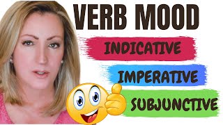 Verb Mood Indicative Imperative and Subjunctive  Properties of Verbs [upl. by Arraic]