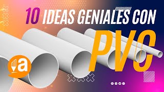 10 IDEAS GENIALES CON TUBOS PVC PARTE 1 Inspira amp Aprende [upl. by Toback611]