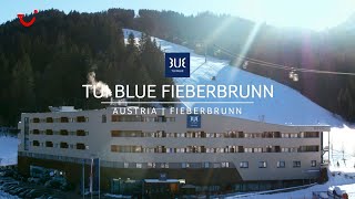 TUI BLUE Fieberbrunn  Skiurlaub Österreich [upl. by Idnem]