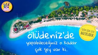 FETHİYE ÖLÜDENİZ TATİLİNDE MUTLAKA YAPMANIZ GEREKENLER  blue lagoon [upl. by Assirahs]