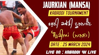 🔴Live Kabaddi Today Kabaddi Tournament Jaurkian Mansa  Kabaddi 4K Live  Kabaddi Match Today Live [upl. by Herrod]