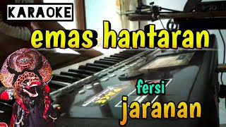 Emas Hantaran  karaoke tanpa vocal versi koplo jaranan [upl. by Bartram]