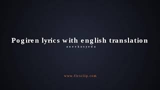 Pogiren Lyrics With English Translation [upl. by Hendrix660]