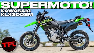 Heres Why The Kawasaki KLX300SM Is The Most Fun You Can Legally Have Under 6000 [upl. by Noiroc]