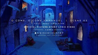 for KING  COUNTRY O Come O Come Emmanuel  Official PictureStory Lyric Video  SCENE 03 [upl. by Reinnej]