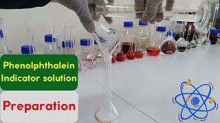 Preparation of Phenolphthalein Indicator solution [upl. by Juster]