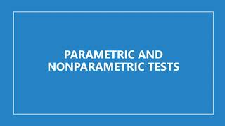 Parametric and Nonparametric Tests [upl. by Elsbeth289]