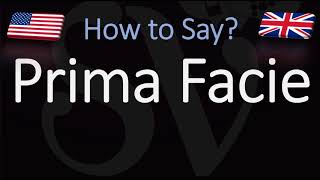 How to Pronounce Prima Facie CORRECTLY [upl. by Susejedesoj]