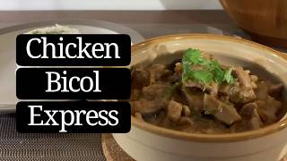 CHICKEN BICOL EXPRESS RECIPE with bagoong coconut milk and mushrooms [upl. by Rapsag437]