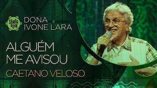 Alguém Me Avisou  Caetano Veloso Sambabook Dona Ivone Lara [upl. by Avirt5]