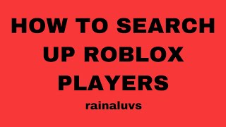 A quick and easy way to search people’s name on roblox in the new update [upl. by Ikir595]