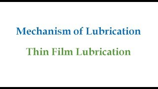 Thin Film Lubrication [upl. by Keener]