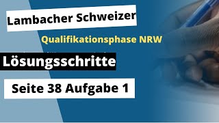 Seite 38 Aufgabe 1 Lambacher Schweizer Qualifikationsphase Lösungen NRW [upl. by Ethbinium154]