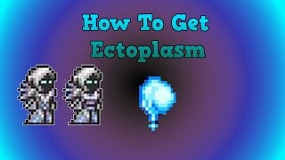 Terraria Tutorial  How To Get Ectoplasm Easy [upl. by Faxun]