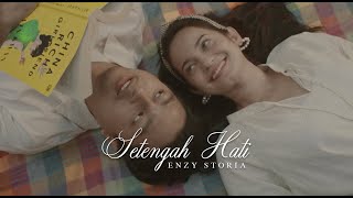 Enzy Storia  Setengah Hati Official Music Video [upl. by Abdulla]