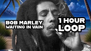 Bob Marley  Waiting in Vain 1 Hour Loop [upl. by Asereht199]