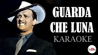 GUARDA CHE LUNA KARAOKE [upl. by Otecina]