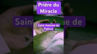 Prière du Miracle Saint Antoine de Padoue [upl. by Anes]