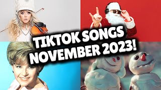 Top Trending Songs on TikTok  NOVEMBER 2023 [upl. by Remsen]