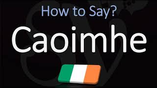 How to Pronounce Caoimhe CORRECTLY Irish Names Pronunciation [upl. by Pejsach947]