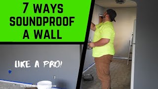 How to Soundproof a Wall  7 Easy DIY Ways [upl. by Mallissa]