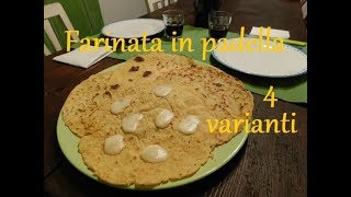 Farinata in padella  4 gustose varianti [upl. by Ollopa]