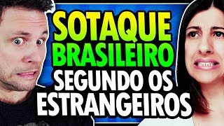 COMO OS ESTRANGEIROS PERCEBEM O SOTAQUE DO BRASILEIRO FALANDO INGLÃŠS [upl. by Cyndy449]