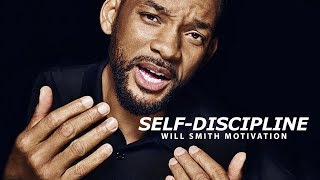 SELF DISCIPLINE  Best Motivational Speech Video Featuring Will Smith [upl. by Llireva488]