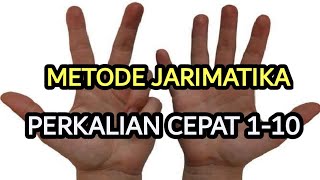 METODE JARIMATIKA PERKALIAN CEPAT 1 10 [upl. by Nahs]