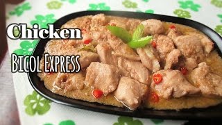 Chicken Bicol Express Manok Na Luto Sa Gata [upl. by Asusej]