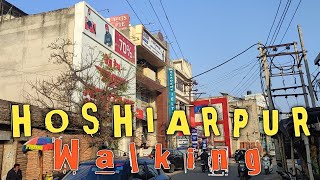 Hoshiarpur  Walking [upl. by Tnairb]