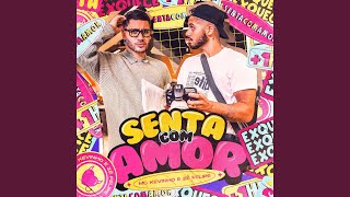 Senta com Amor [upl. by Ygiaf]