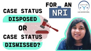 CASE STATUS DISPOSED  CASE STATUS DISMISSED FOR AN NRI [upl. by Drawyah688]