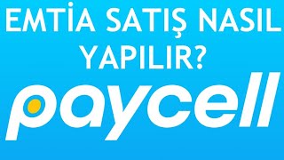 Paycell Emtia Satış Nasıl Yapılır [upl. by Anilys149]