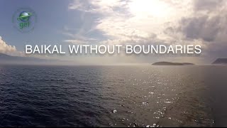 BAIKAL WITHOUT BOUNDARIES [upl. by Dowling]